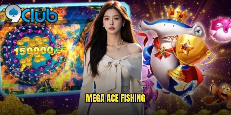 Mega Ace Fishing